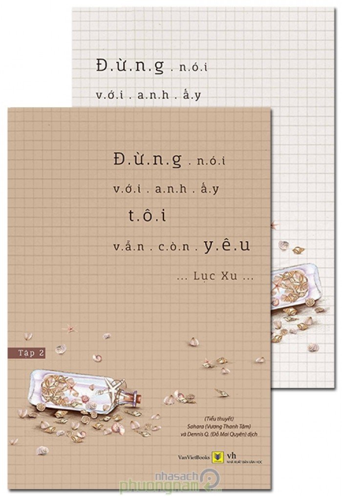 Đừng Nói Với Anh Ấy Tôi Vẫn Còn Yêu (Phần 2)