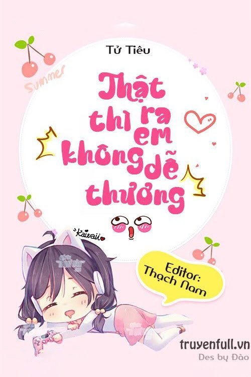 Thật Ra Thì Em Không Dễ Thương