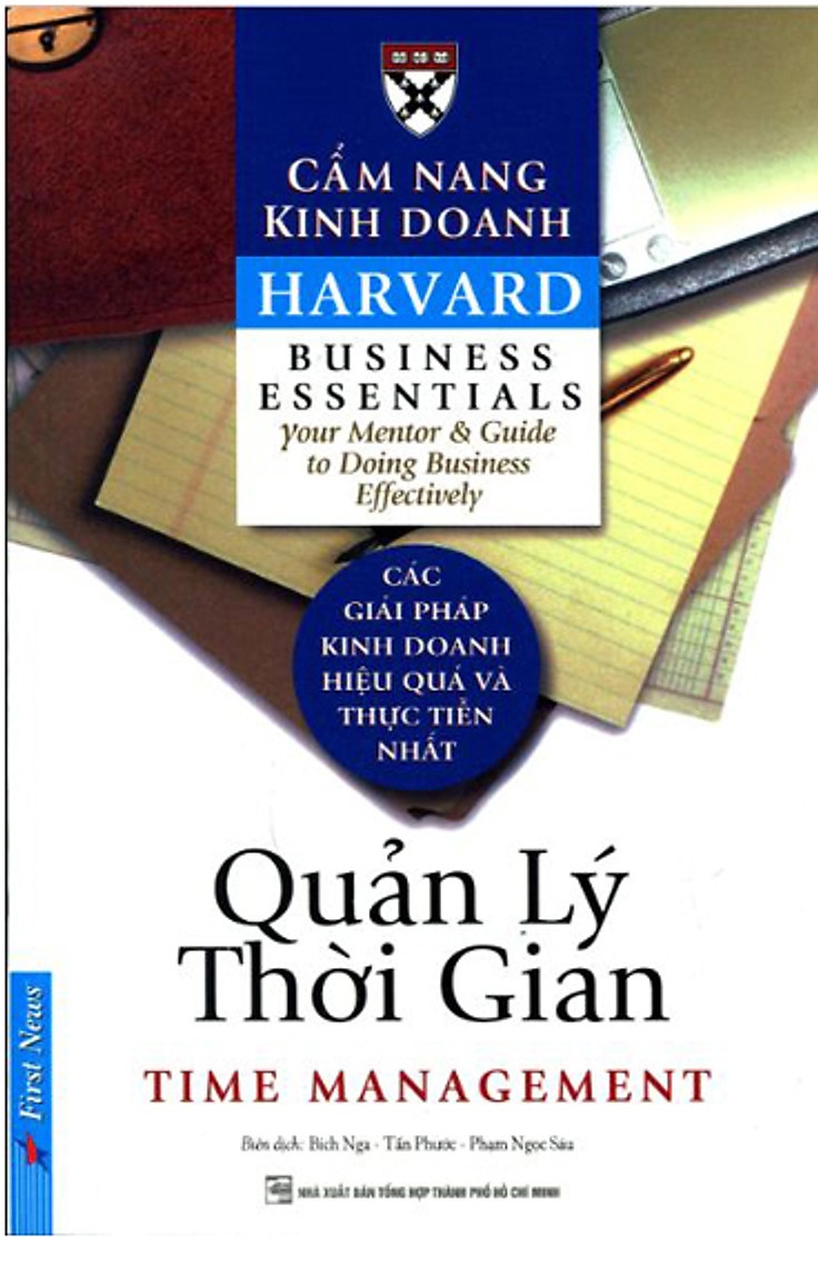 Cẩm Nang Kinh Doanh Harvard: Quản Lý Thời Gian