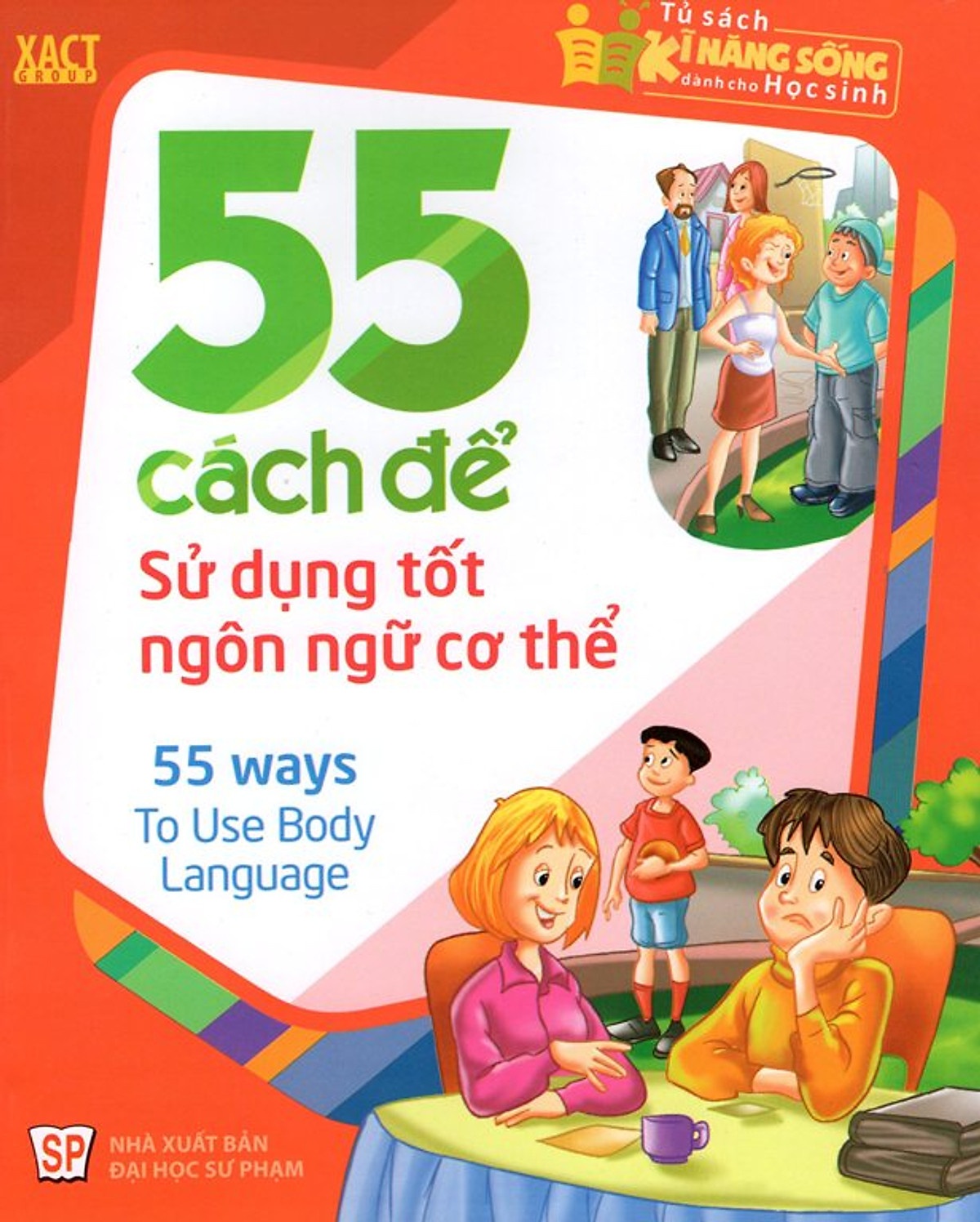 55 Cách Để Sử Dụng Tốt Ngôn Ngữ Cơ Thể