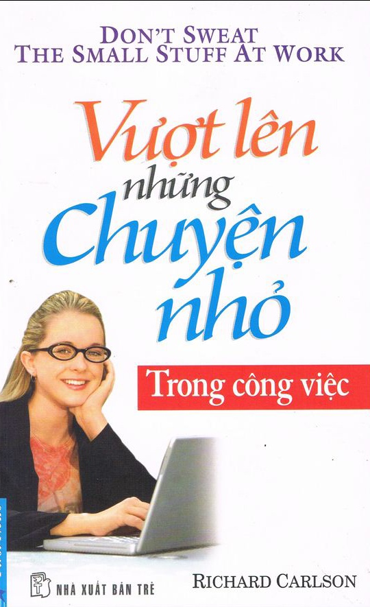 Vượt Lên Những Chuyện Nhỏ Trong Công Việc