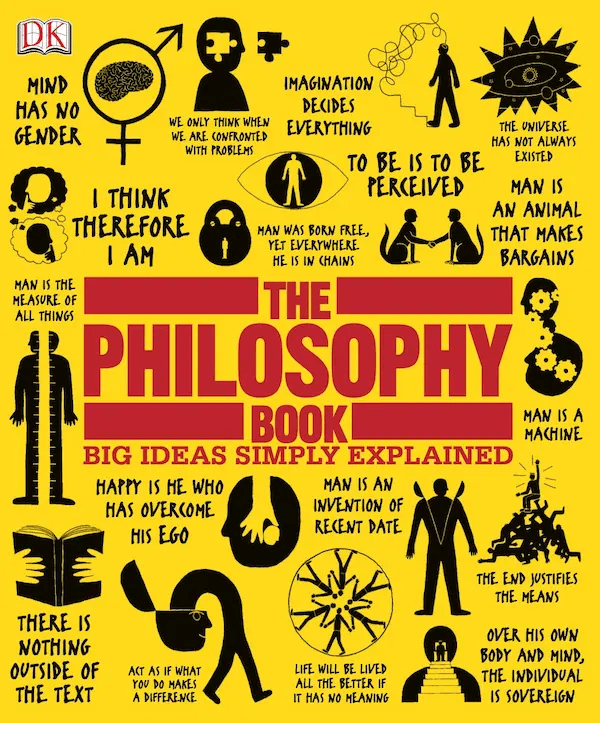 The Philosophy Book (Big Ideas Simply Explained)